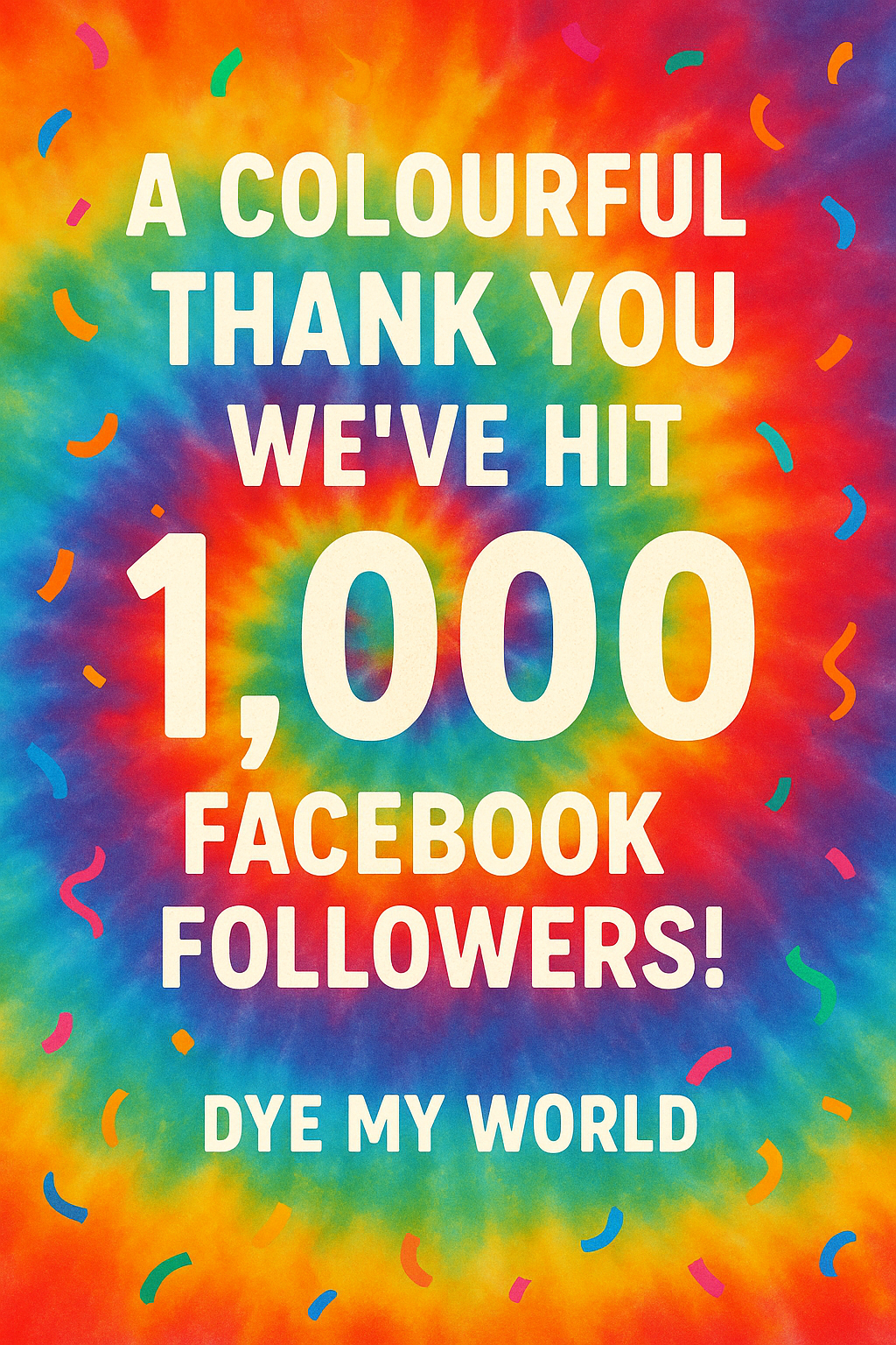 A Colourful Thank You – We’ve Hit 1,000 Facebook Followers!